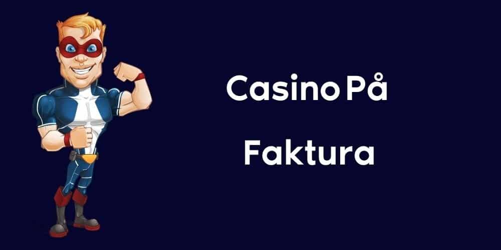 casino på faktura